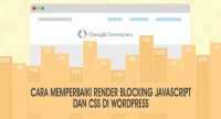 Cara memperbaiki Render Blocking JavaScript dan CSS di WordPress
